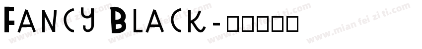 Fancy Black字体转换